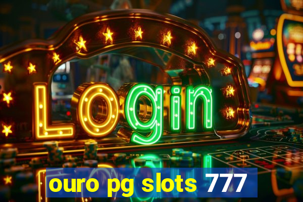 ouro pg slots 777